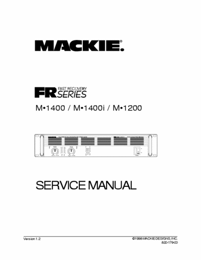 Mackie M-1400, M-1400i Factory Service Manual for Mackie M1400 series professional audio power amplifiers.